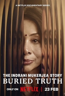 The Indrani Mukerjea Story: Buried Truth