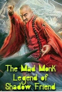 The Mad Monk: Legend of Shadow Friend