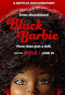 Black Barbie: A Documentary