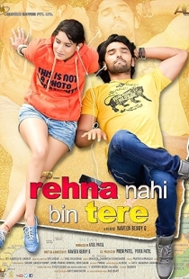Rehna Nahi Bin Tere