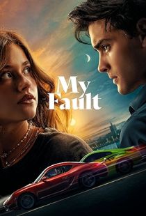 My Fault (2023) | MoVRiP