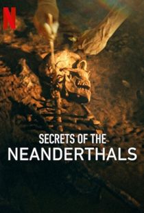 Secrets of the Neanderthals (2024) | MoVRiP