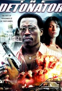 The Detonator (2006) | MoVRiP