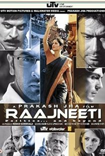 Raajneeti (2010) | MoVRiP