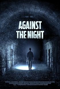 Against the Night (2017) | MoVRiP