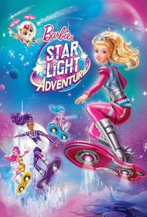 Barbie: Star Light Adventure (2016) | MoVRiP