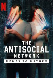 The Antisocial Network: Memes to Mayhem (2024) | MoVRiP