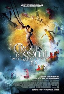 Cirque du Soleil: Worlds Away (2012) | MoVRiP