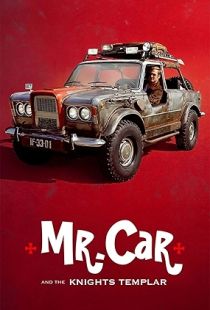 Mr. Car and the Knights Templar (2023) | MoVRiP