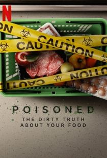 Poisoned: The Dirty Truth About Your Food (2023) | MoVRiP