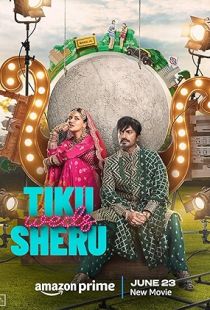 Tiku Weds Sheru (2023) | MoVRiP