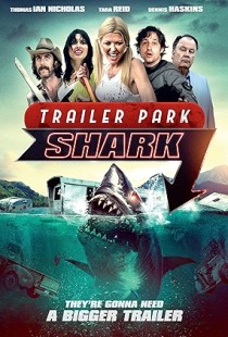 Trailer Park Shark (2017) | MoVRiP