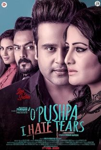 O Pushpa I Hate Tears (2020) | MoVRiP