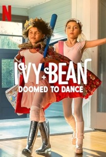 Ivy + Bean: Doomed to Dance (2022) | MoVRiP