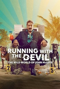 Running with the Devil: The Wild World of John McAfee (2022) | MoVRiP