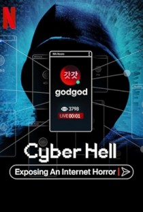 Cyber Hell: Exposing an Internet Horror (2022) | MoVRiP