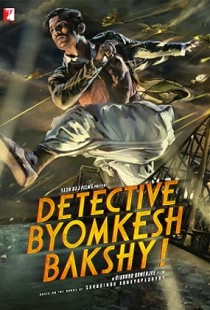 Detective Byomkesh Bakshy! (2015) | MoVRiP