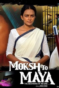 Moksh To Maya (2019) | MoVRiP