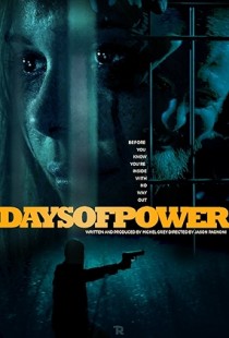 Days of Power (2017) | MoVRiP