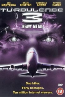 Turbulence 3: Heavy Metal (2001) | MoVRiP