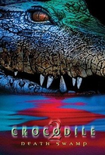 Crocodile 2: Death Swamp (2002) | MoVRiP