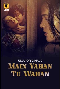 Main Yahan Tu Wahan (2023) | MoVRiP