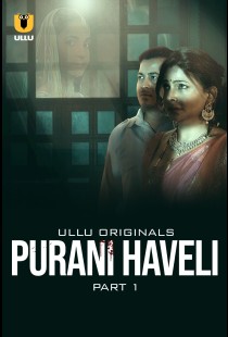 Purani Haveli - Part 1 (2024) | MoVRiP