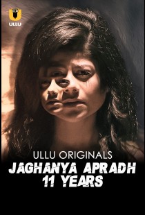 Jaghanya Apradh (11 Years) (2023) | MoVRiP