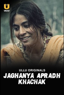 Jaghanya Apradh (Khachak) (2023) | MoVRiP