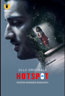 Hotspot (Raatein Rangeen Banaayein) (2021) | MoVRiP