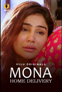 Mona Home Delivery (2019) | MoVRiP