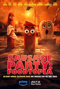 Sausage Party: Foodtopia (2024) | MoVRiP