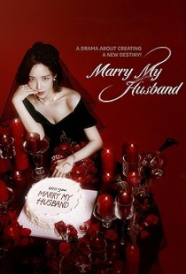 Marry My Husband (2024) | MoVRiP