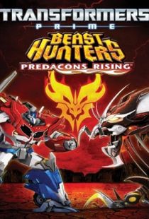 Transformers Prime Beast Hunters: Predacons Rising (2013) | MoVRiP