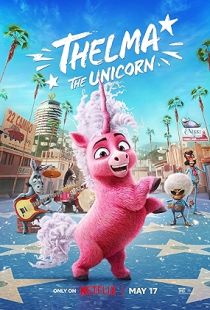 Thelma the Unicorn (2024) | MoVRiP