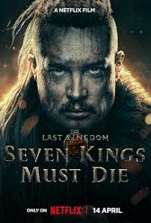 The Last Kingdom: Seven Kings Must Die (2023) | MoVRiP