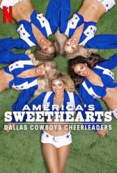 America's Sweethearts: Dallas Cowboys Cheerleaders (2024) | MoVRiP