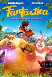 Fantastica: A Boonie Bears Adventure (2017) | MoVRiP