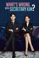 What's Wrong with Secretary Kim (2018) | MoVRiP