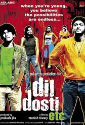 Dil Dosti Etc (2007) | MoVRiP