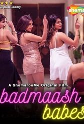 Badmaash Babes (2023) | MoVRiP