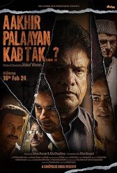 Aakhir Palaayan Kab Tak..? (2024) | MoVRiP