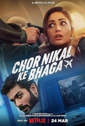 Chor Nikal Ke Bhaga (2023) | MoVRiP