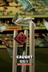 Caught Out: Crime. Corruption. Cricket (2023) | MoVRiP