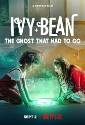 Ivy + Bean: The Ghost That Had to Go (2022) | MoVRiP