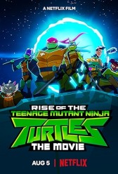 Rise of the Teenage Mutant Ninja Turtles: The Movie (2022) | MoVRiP