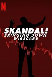 Skandal! Bringing Down Wirecard (2022) | MoVRiP