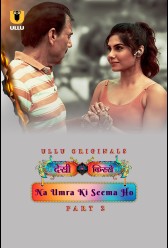 Desi Kisse (Na Umra Ki Seema Ho) - Part 2 (2024) | MoVRiP