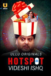 Hotspot (Videshi Ishq) (2021) | MoVRiP