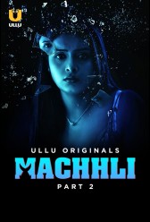 Machhli - Part 2 (2024) | MoVRiP